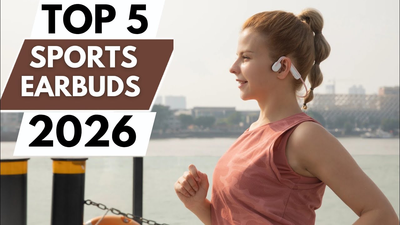 TOP 5 BEST SPORTS EARBUDS IN 2026