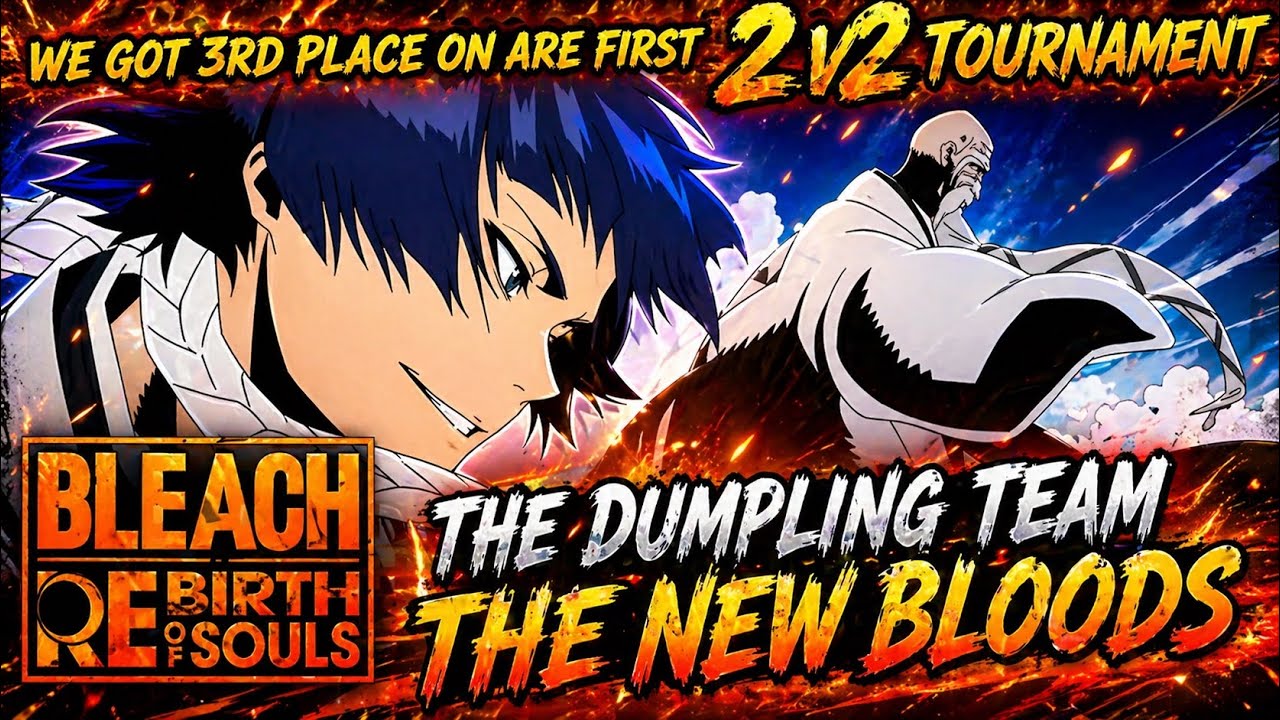 We Got 3rd Place on are First 2v2 tournament - Bleach Rebirth Of Souls 
