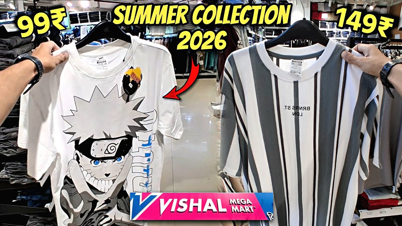 Vishal Mega Mart Summer Collection 2026😍 | Naruto Edition T-Shirts at Rs.99 | Summer Collection 2026