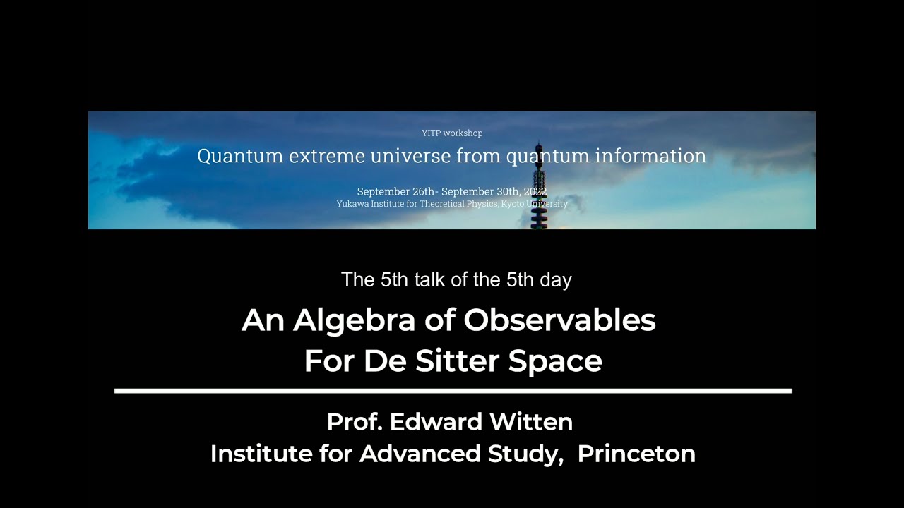 An Algebra of Observables For De Sitter Space by Edward Witten