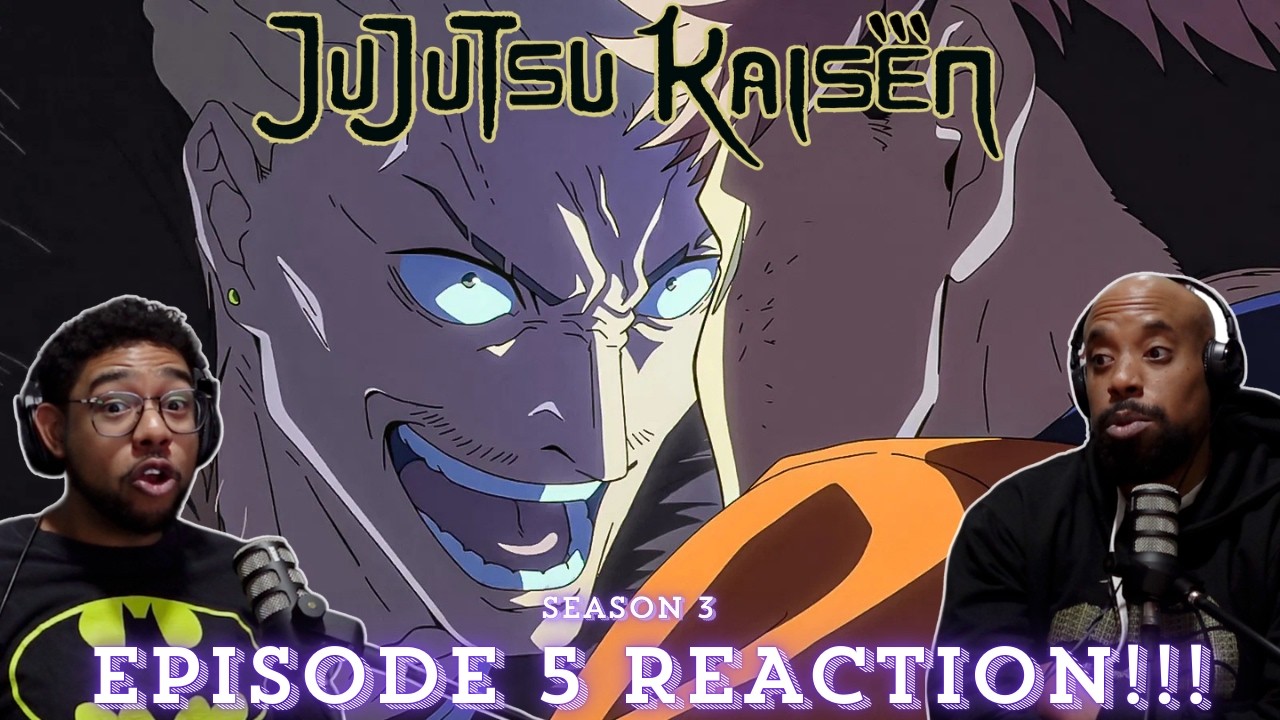 JUJUTSU KAISEN SEASON 3 EPISODE 5 REACTION!!!   | 