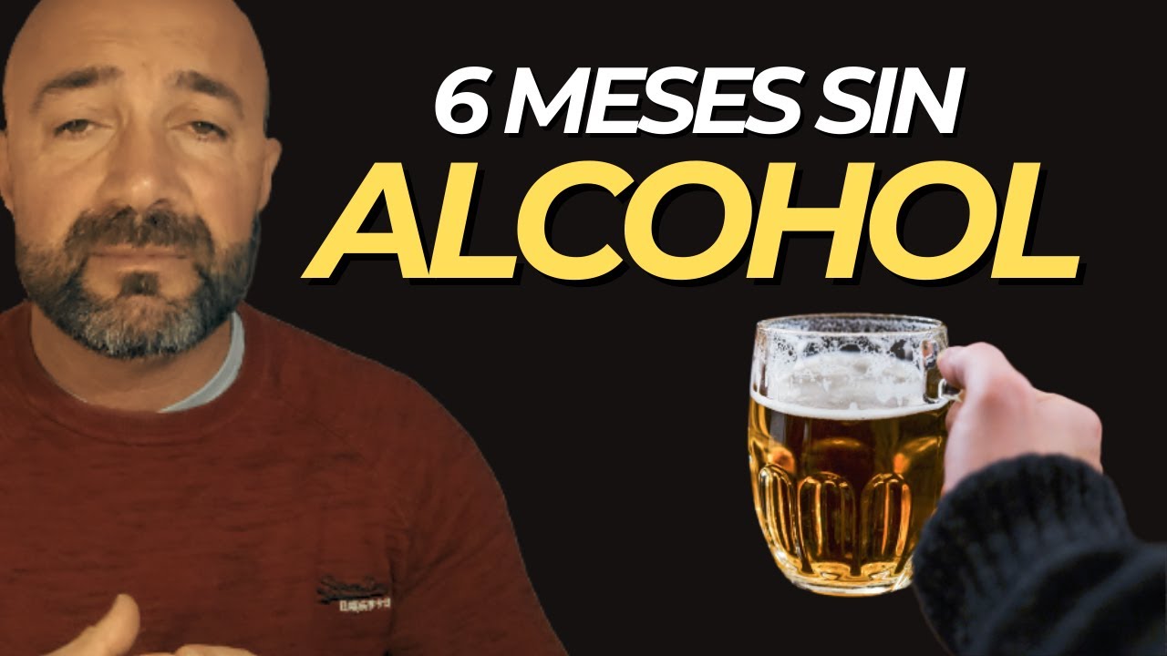 6 MESES SIN PROBAR EL ALCOHOL: ¡Te cuento cómo lo logré!