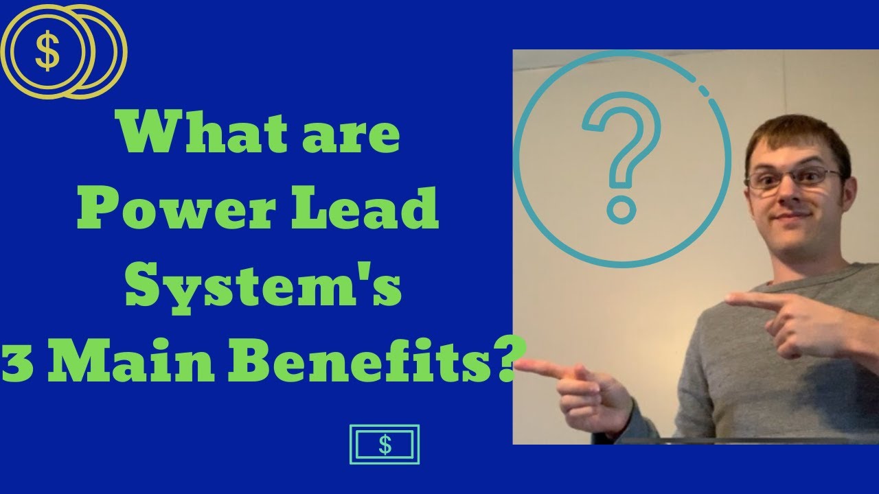What are Power Lead System's 3 Main Benefits?! How to market Power Lead System