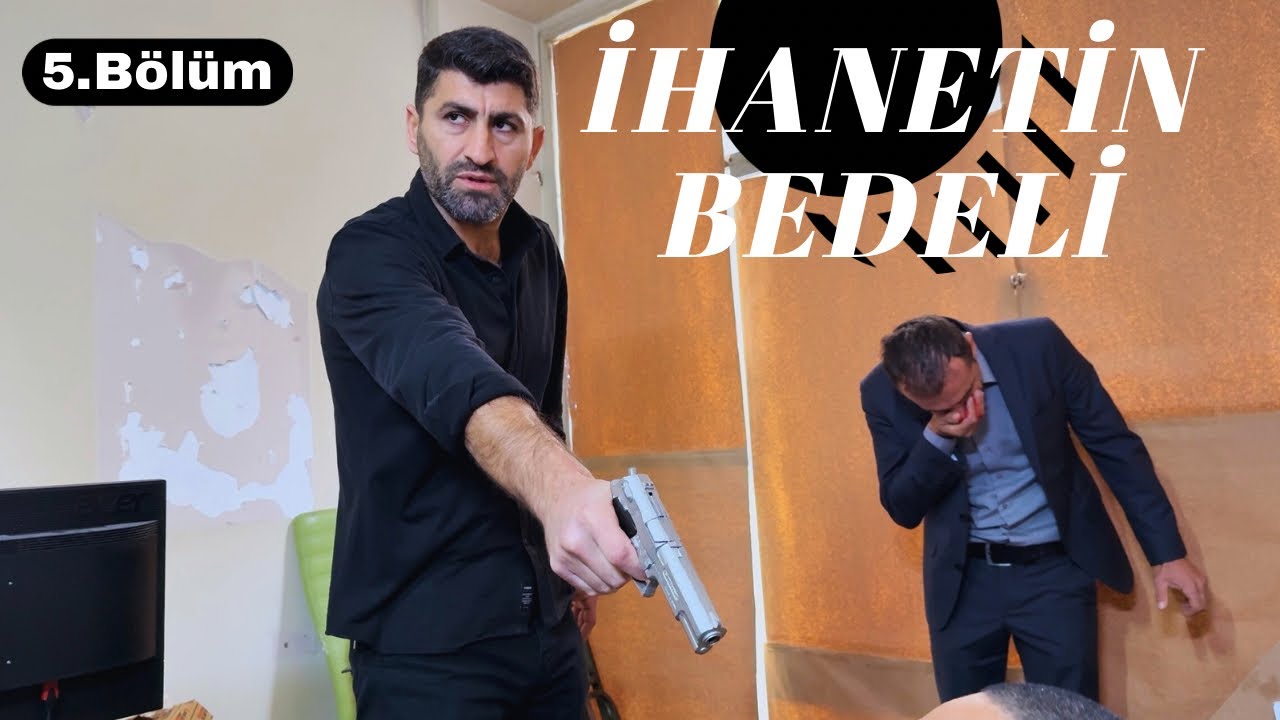 İhanetin Bedeli 5.Bölüm 