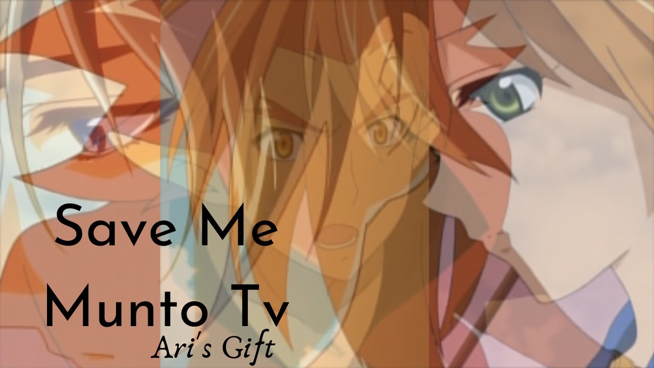 Save Me - Munto AMV (Ari Birthday Gift)