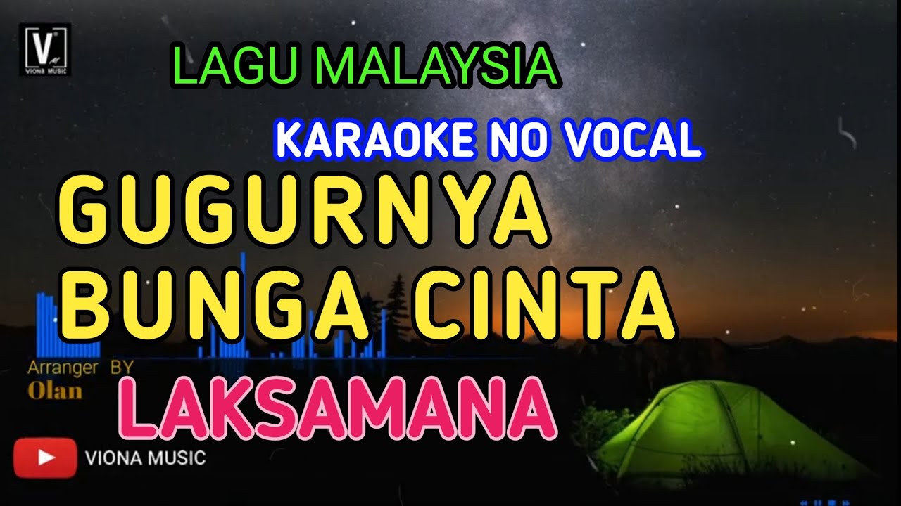 LAKSAMANA - GUGURNYA BUNGA CINTA ( KARAOKE ) TANPA VOKAL | NADA RENDAH