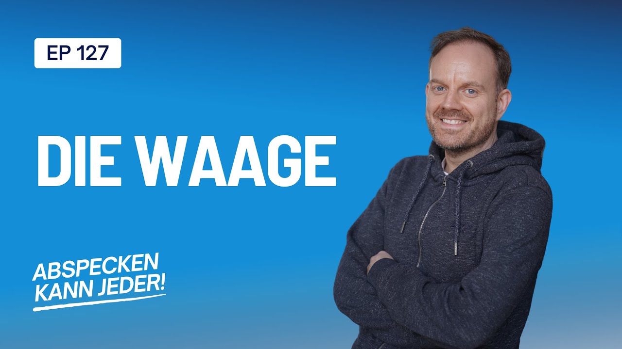 Das große Missverständnis: Die Waage | Abspecken kann jeder! Podcast Folge 127