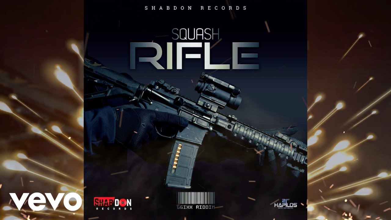 Squash - Rifle (Official Audio)