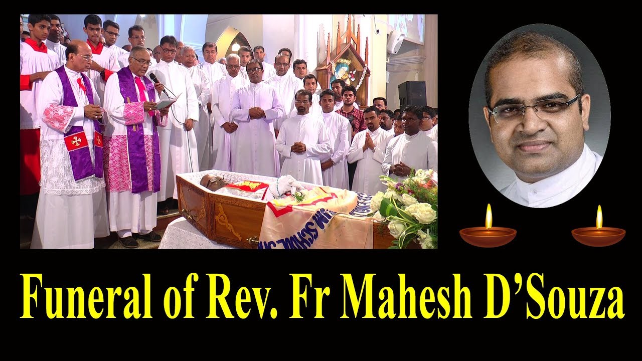 FUNERAL of Rev. Fr Mahesh D'Souza, Shirva