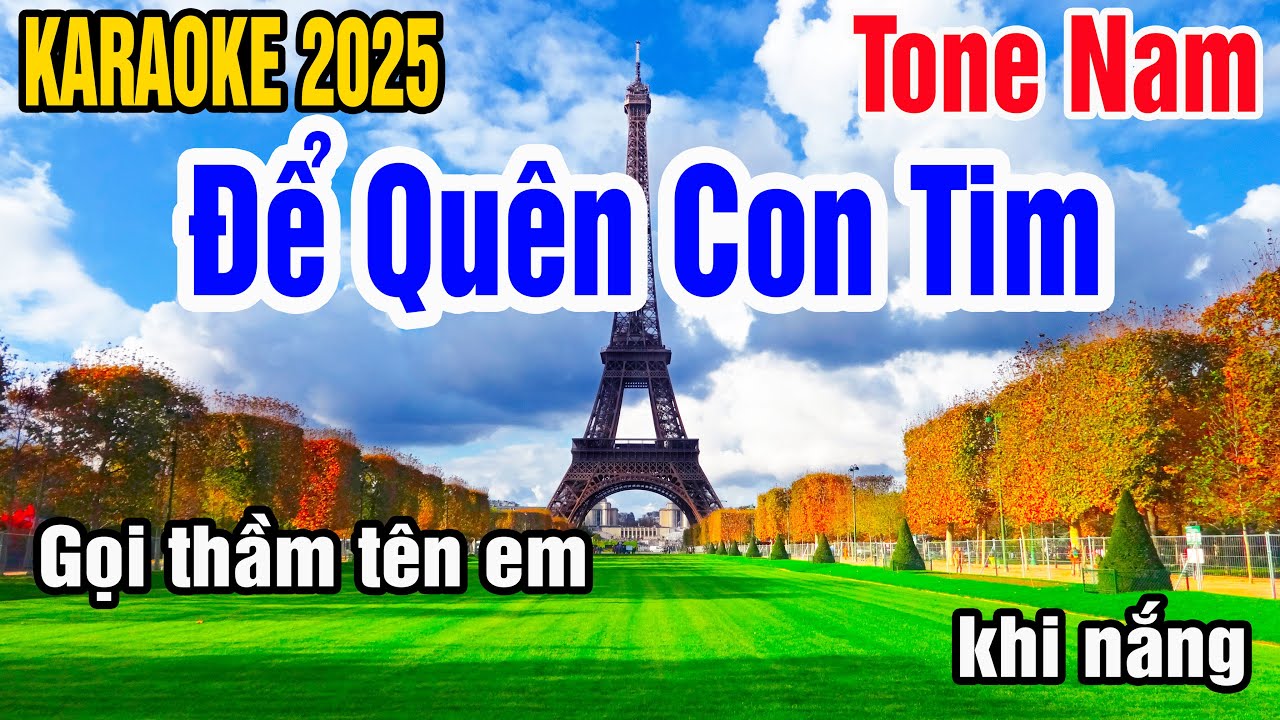 Karaoke Để Quên Con Tim Tone Nam Nhạc Sống gia huy beat