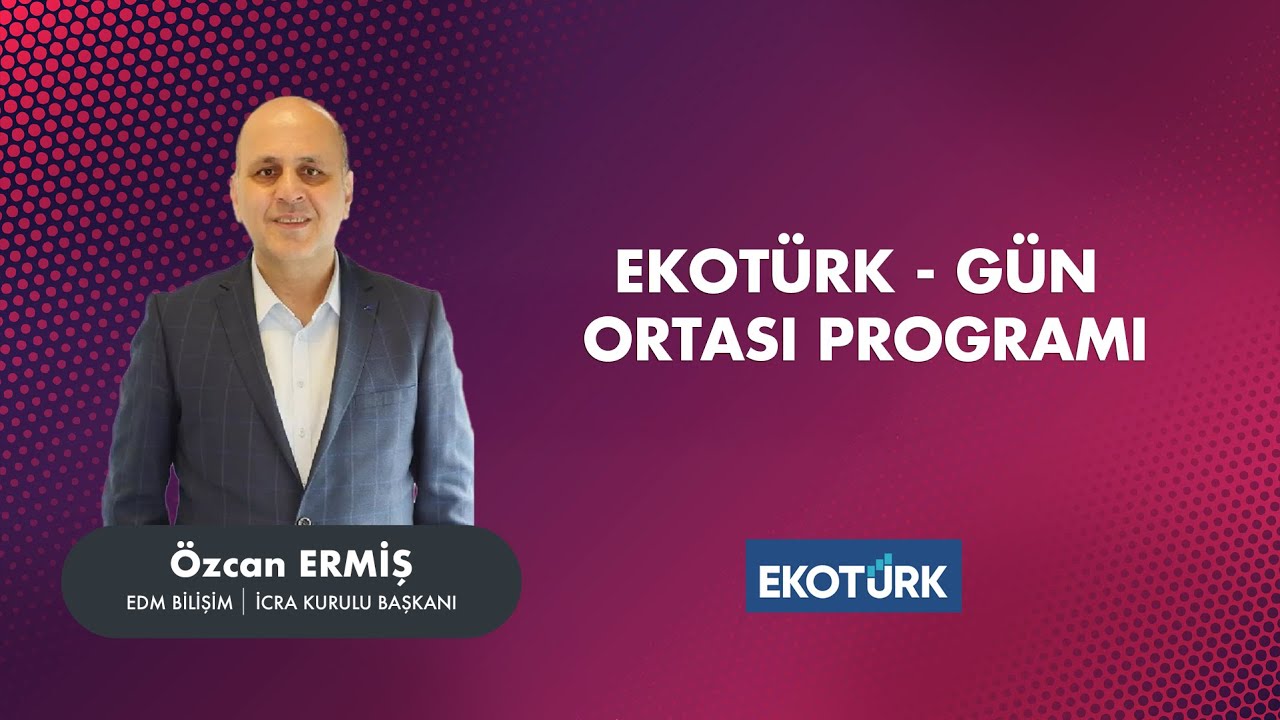 EKOTÜRK - GÜN ORTASI PROGRAMI