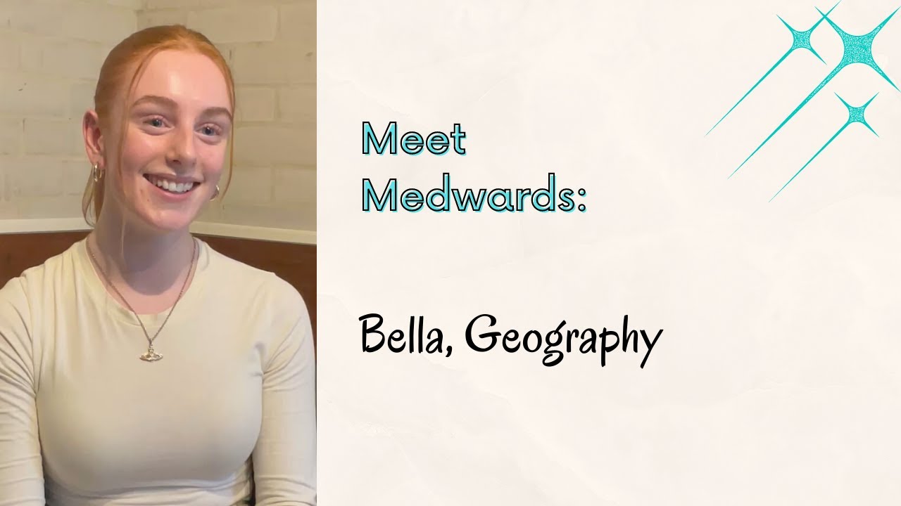 Meet Medwards: Bella, Geography