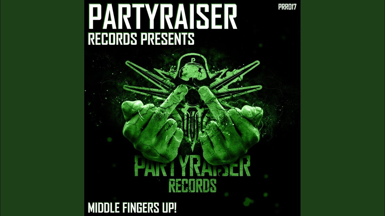 Middle Fingers Up! (Original Mix)