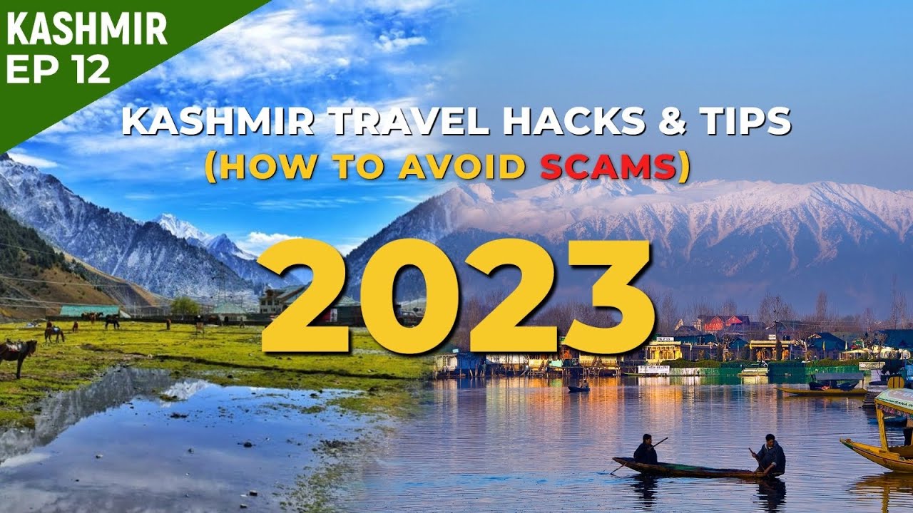 KASHMIR SCAMS & TIPS- 2023 | Safety & useful tricks to avoid Scams || Kashmir Series Ep. 12