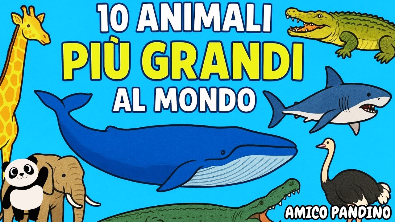 I 10 animali più GRANDI al mondo  - Animali per bambini video con Pandino