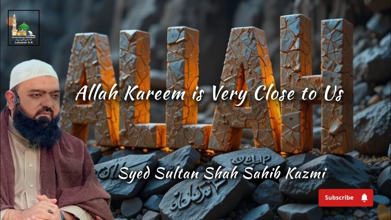 Allah Kareem is Very Close to Us | Ramadan Transmission | Day 23 | Syed Sultan Shah Sa'ab