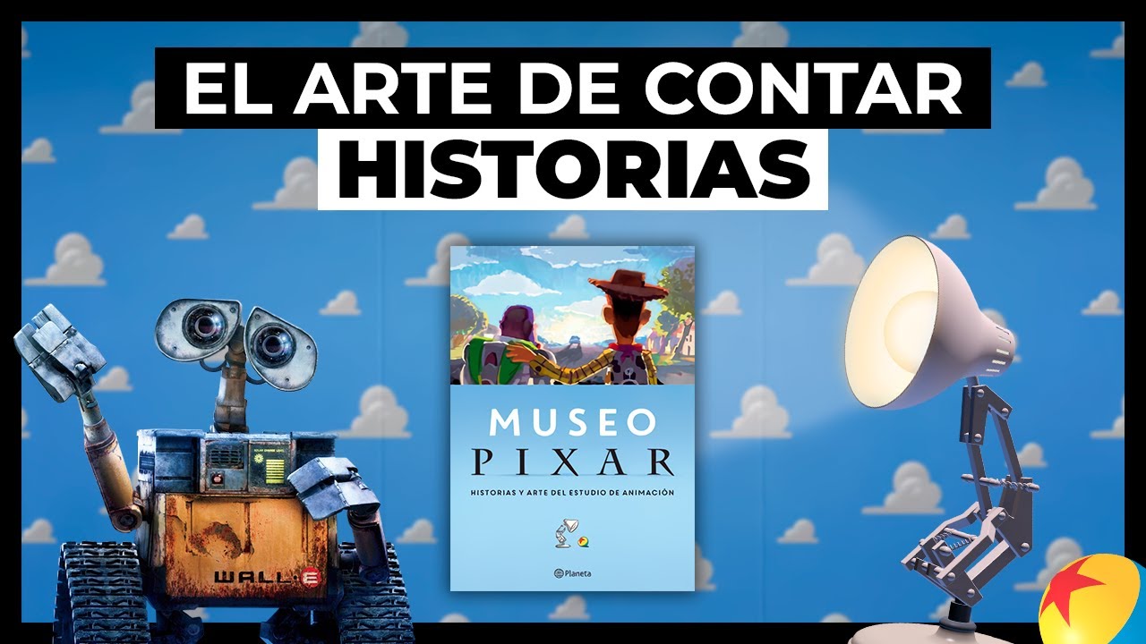 Museo Pixar - El Arte de Contar Historias (Piloto)