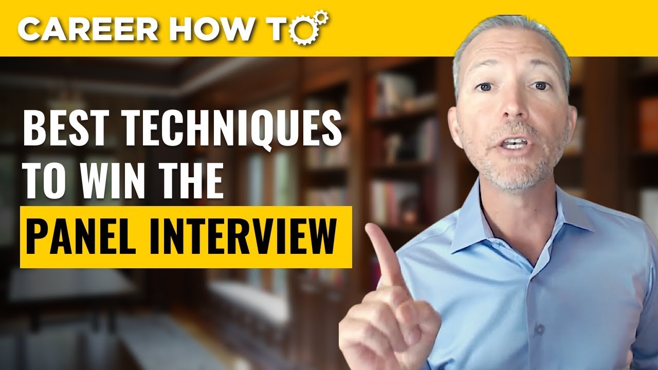 The Best Techniques to Win the Panel Job Interview