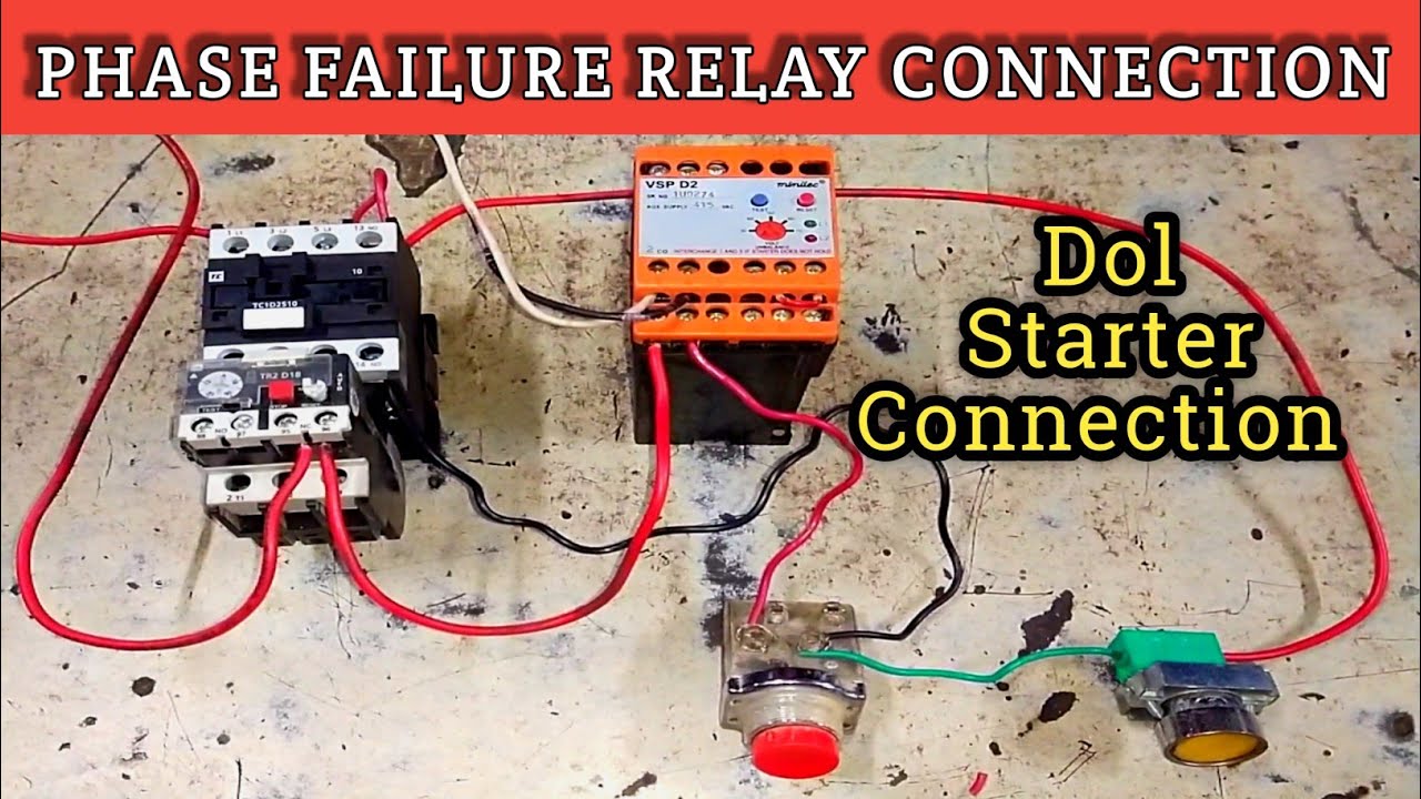 Phase Failure Relay Connection In dol Starter | VSP D2 Phase Failure Relay Connection