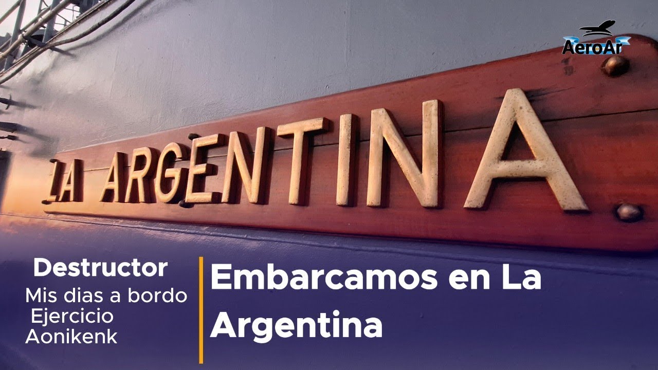 Embarcamos en el Destructor la Argentina  EXCLUSIVO