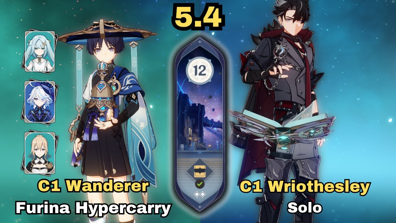 C1 Wanderer Furina Hypercarry & C1 Wriothesley Solo | 5.4 Spiral Abyss | Genshin Impact