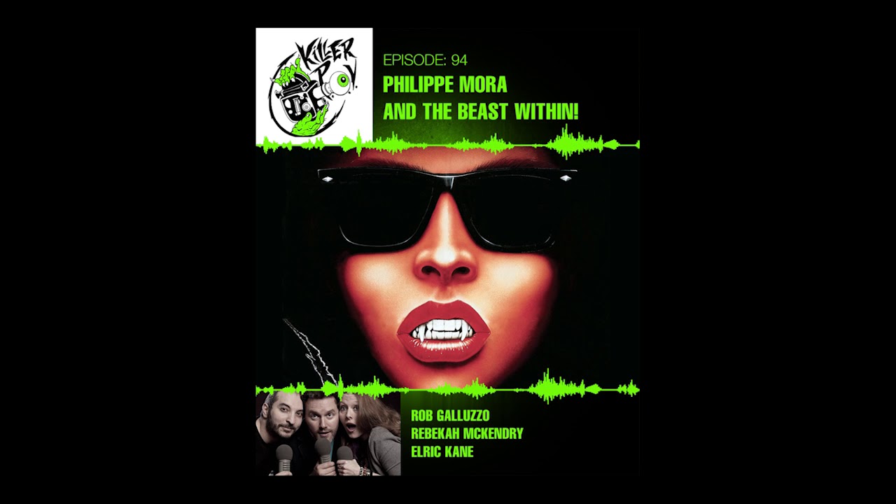 Killer POV - Episode 94 - Philippe Mora And The Beast Within!