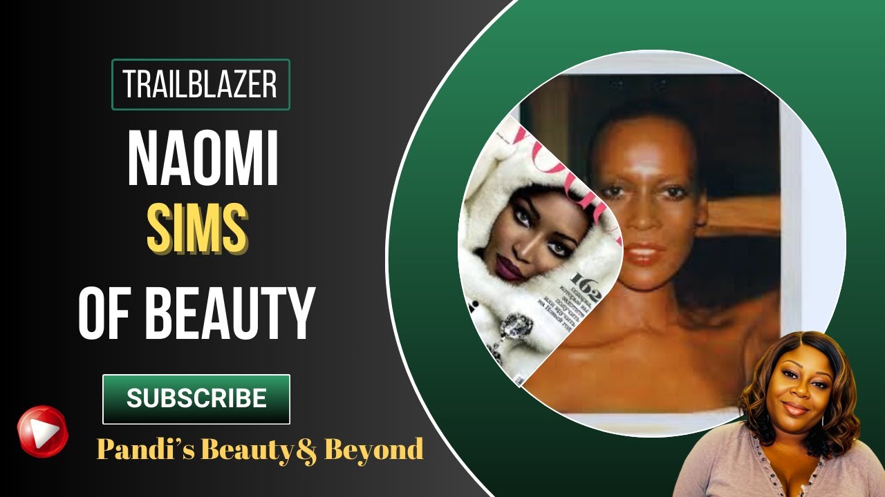 💫 Hidden Genius: Naomi Sims—Model, Mogul & Wig Innovator 👑👩🏾‍🦱✨ 