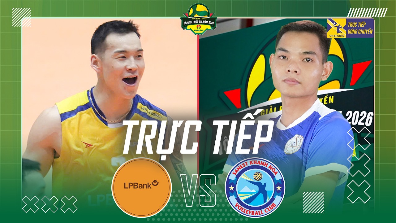 🔴Trực tiếp: LPBANK NINH B&Igrave;NH vs SANEST KH&Aacute;NH H&Ograve;A | Giải BC VĐQG c&aacute;c CLB 2026 - C&uacute;p Ph&acirc;n B&oacute;n C&agrave; Mau