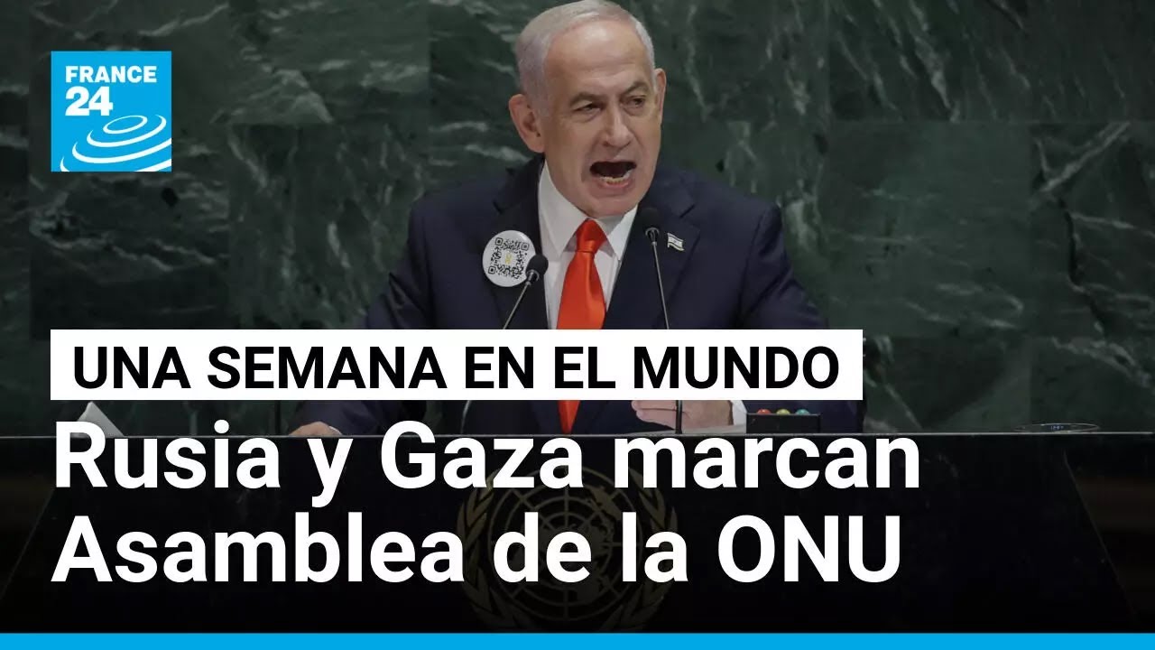 Netanyahu ante la ONU: ¿demostración de fuerza en la sede de la diplomacia? • FRANCE 24 Español