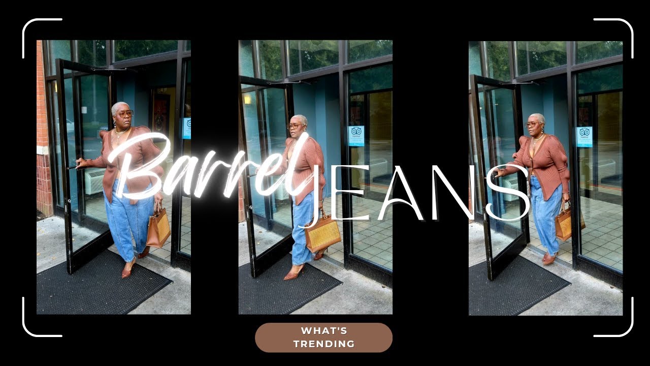 WHAT'S TRENDING | BARREL JEANS | THE NEW 