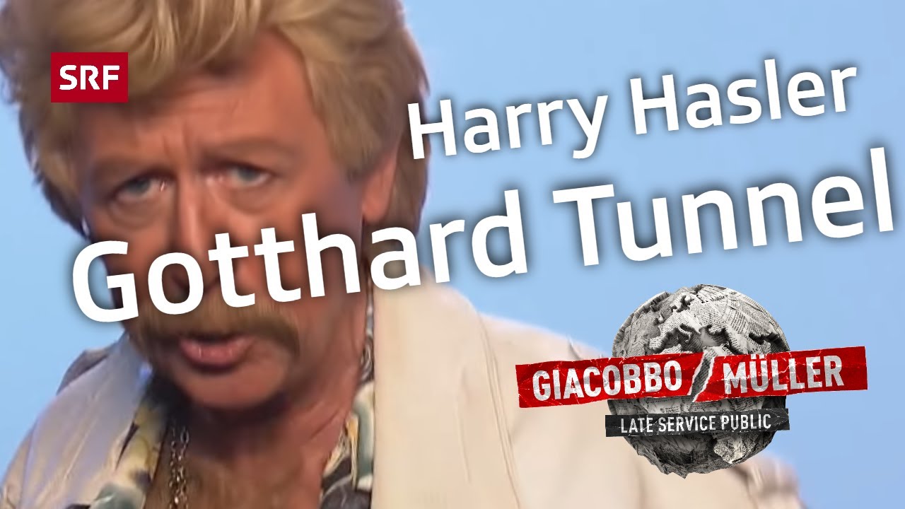 Harry Hasler &uuml;ber den Gotthard | Giacobbo / M&uuml;ller | Comedy | SRF
