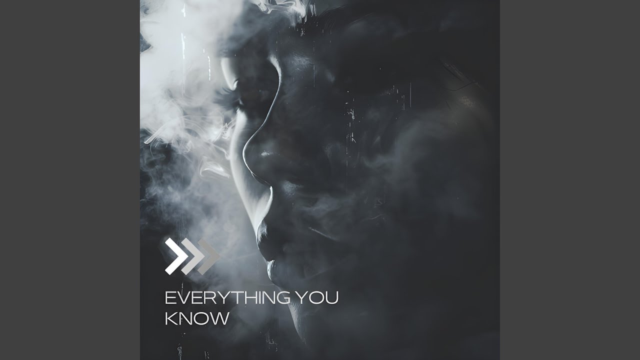 EVERYTHING YOU KNOW