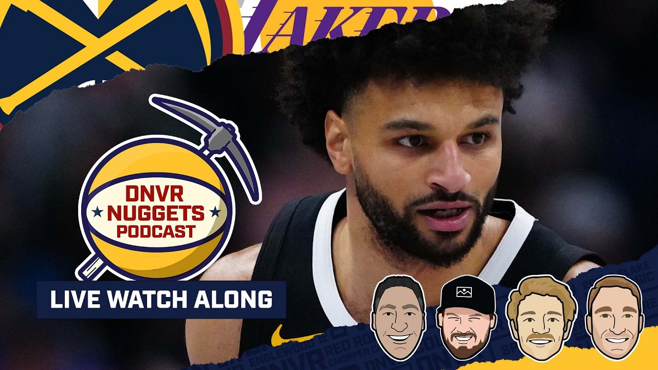 Denver Nuggets @ Los Angeles Lakers Watch Along | DNVR Nuggets