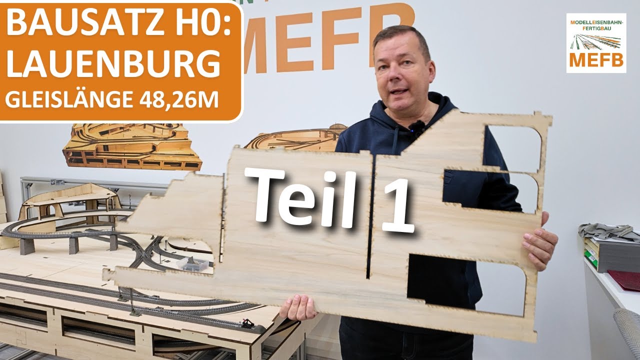 Modelleisenbahn bauen / Fertiganlage / Holzbausatz / Spur H0 / MEFB / Lauenburg / Elbe