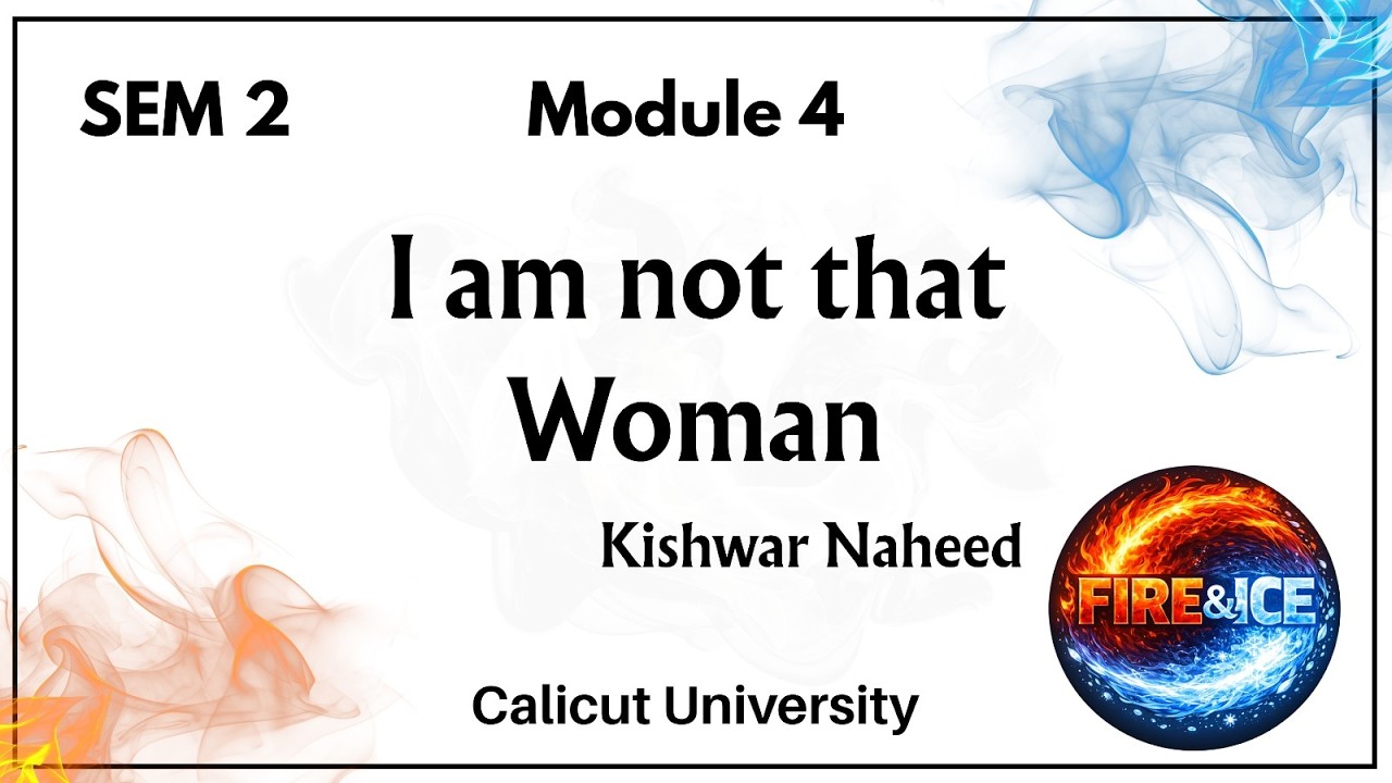 I am Not That Woman by Kishwar Naheed/Module 4/Sem 2/Calicut Uni/Eng+ Malayalam/Humanities/other BA