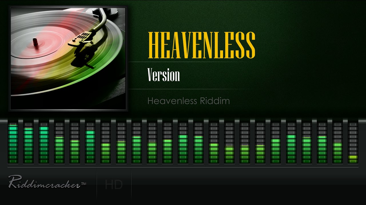 Heavenless Version (Heavenless Riddim) [HD]