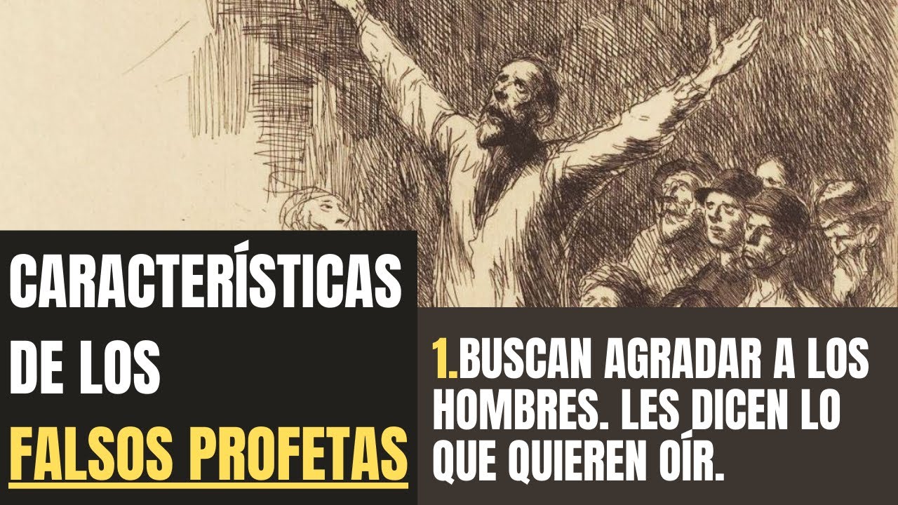 Características de un Falso Profeta 1 - Dice lo que la carne quiere oír