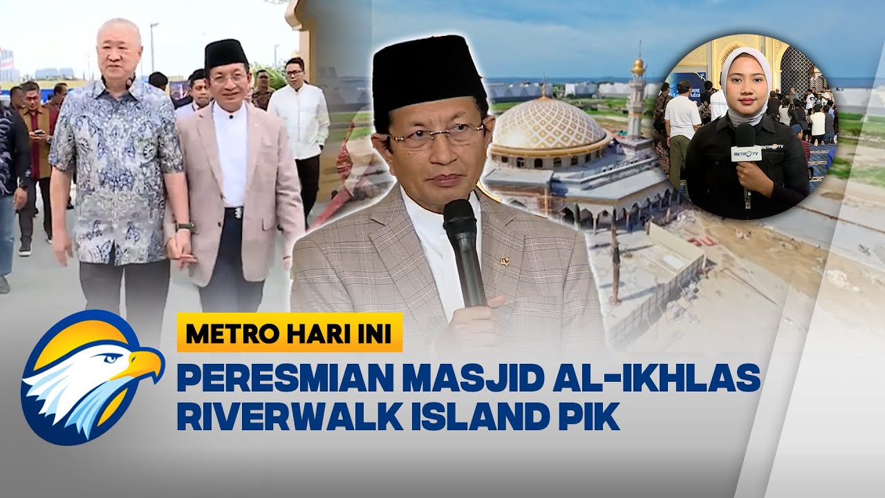 Agung Sedayu Group Resmikan Masjid Al-Ikhlas di PIK - Metro Hari Ini