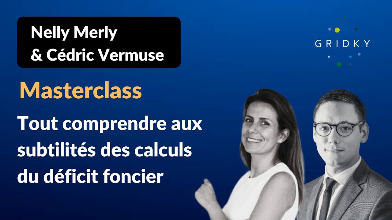 Masterclass - Tout comprendre aux subtilités des calculs du déficit foncier (Replay)