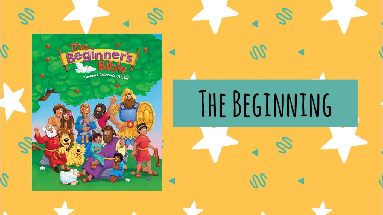 The Beginner’s Bible- The Beginning 🌍| Read Aloud