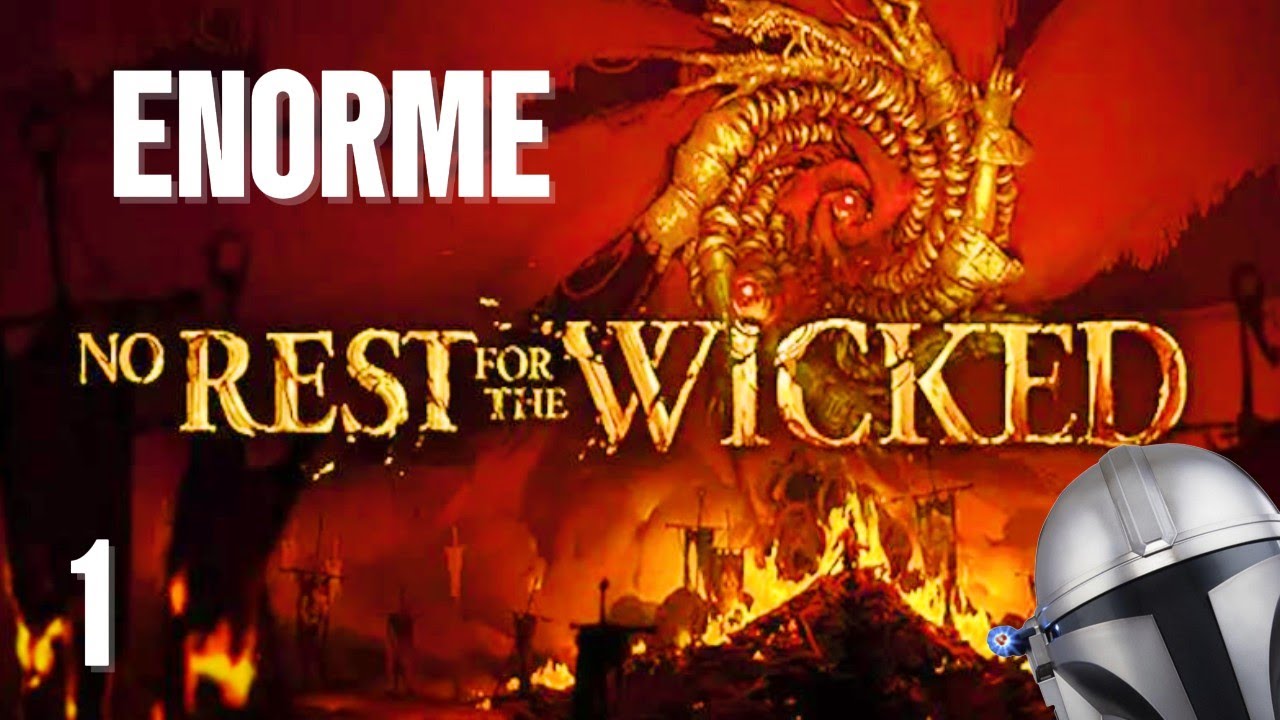 No Rest for the Wicked #1 – Le jeu ne pardonne pas !