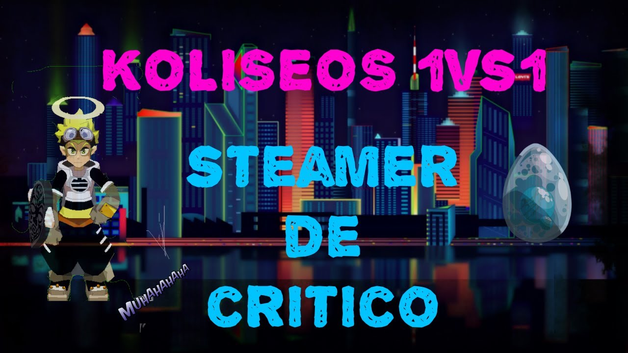 Dofusll Steamer de criticosll Koliseos 1vs1