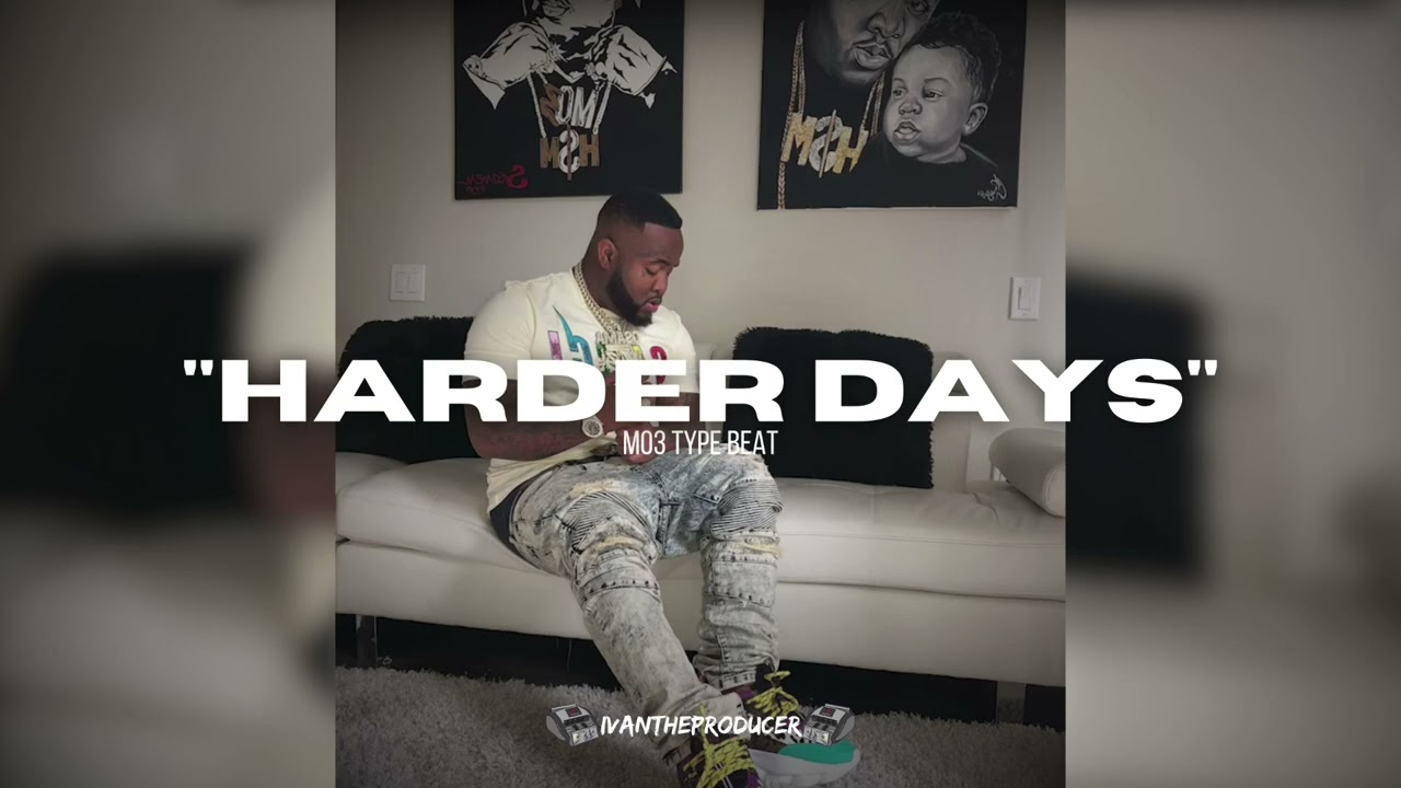 [FREE] Mo3 Type Beat 2025 &ldquo;Harder Days&rdquo; (Hardaway Sample)