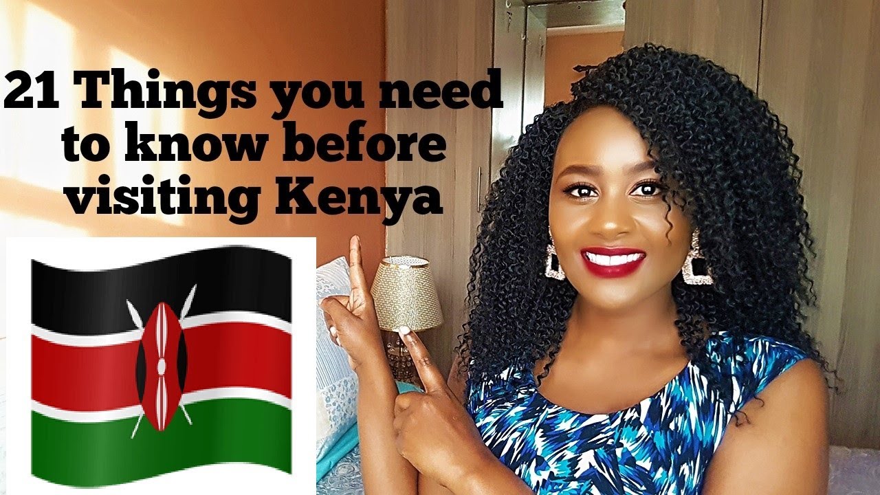 KENYA TRAVELLING TIPS |THINGS  TO KNOW BEFORE TRAVELLING TO KENYA|TRAVEL KENYA|HOW TO TRAVEL KENYA