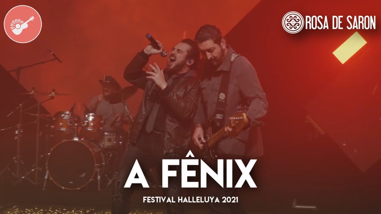 Rosa de Saron - A Fênix - Festival Halleluya 2021