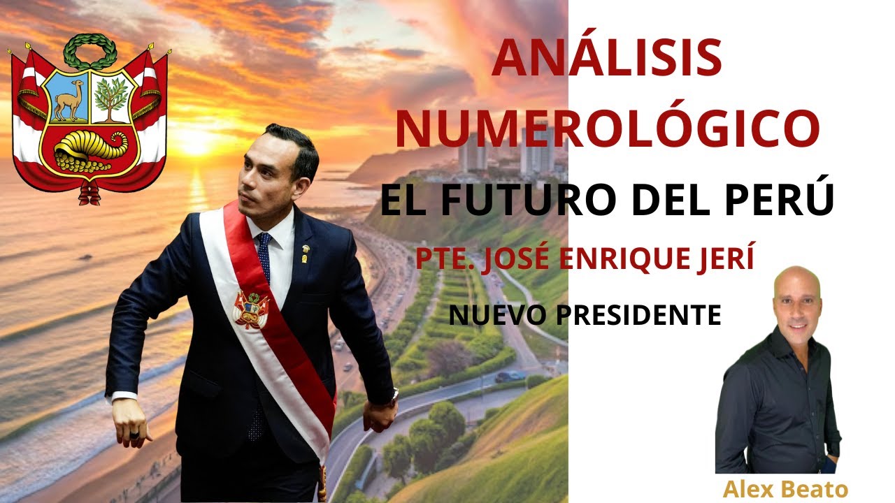 🌀 Predicciones - Jos&eacute; Jer&iacute;: El Nuevo Presidente del Per&uacute; y el Futuro Pol&iacute;tico del Pa&iacute;s