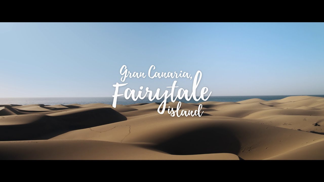 Gran Canaria, Fairytale Island
