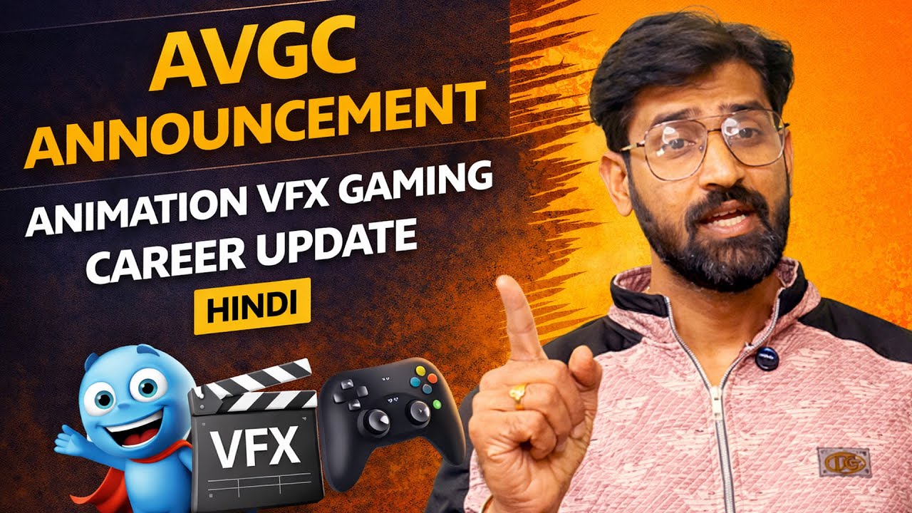 AVGC Announcement | Animation VFX Gaming Career Update | Hindi