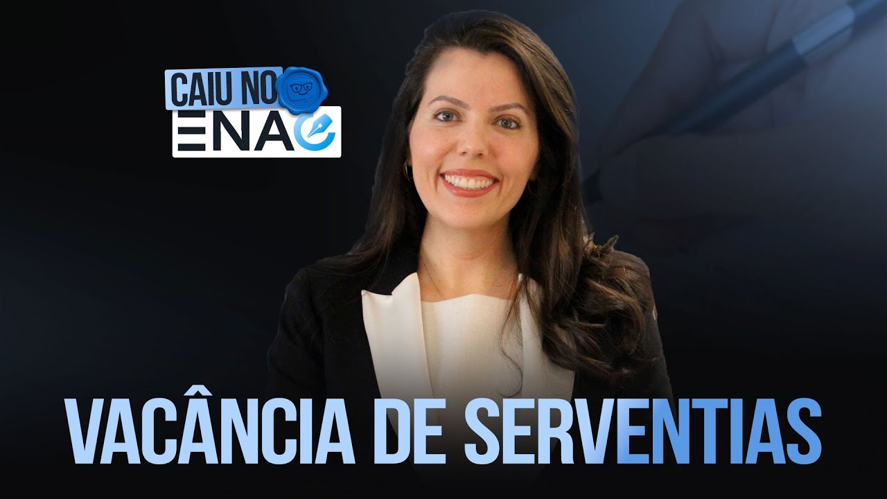 Caiu no ENAC! | Vacância de Serventias | Professora Fabiana Perillo
