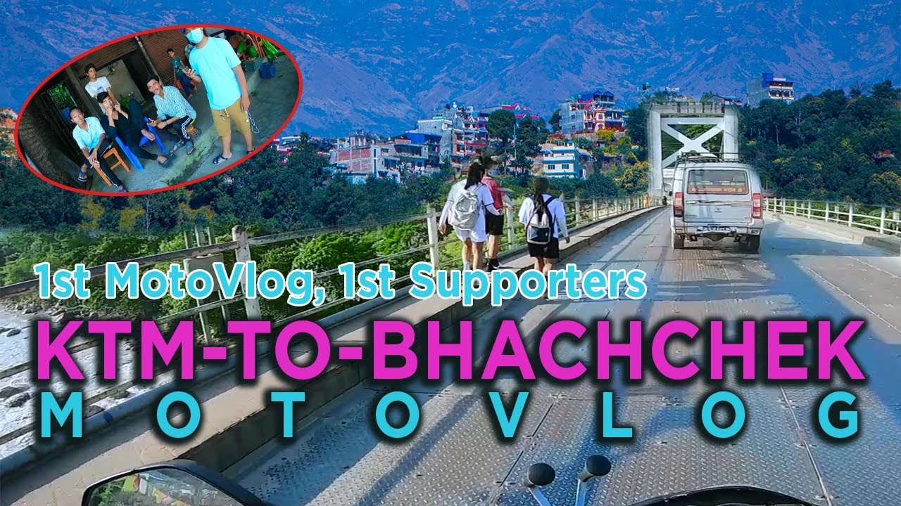 KTM-To-Bhachchek MOTOVLOG | 1st MotoVlog | 1st Supporters | Ajirkot | Gorkha